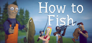How to Fish – Steam-Key-Art